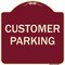 Signmission Designer Series Sign-Customer Parking, Burgungy Heavy-Gauge Aluminum, 18" x 18", BU-1818-9855 A-DES-BU-1818-9855 - alternate 1